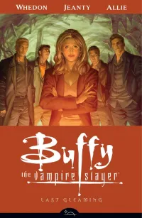 Last Gleaming: #8 (Buffy the Vampire Slayer, Season 8 (Comics) #8)