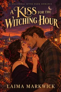 A Kiss for the Witching Hour (Hallowmill After Dark #1)