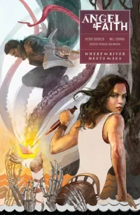 Where River Meets the Sea (Angel & Faith Season 10 (Comics) #1)