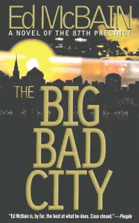 The Big Bad City (87th Precinct #49)
