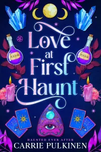 Love at First Haunt: A Detroit Area Paranormal Society Romance (Haunted Ever After #4)