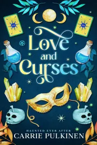 Love and Curses: A Crescent City Ghost Tours Romance (Haunted Ever After #3)