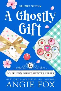 A Ghostly Gift: A Paranormal Cozy Mystery Romance (Southern Ghost Hunter Mysteries #1.5)