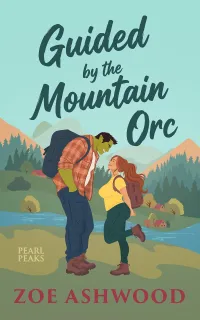 Guided by the Mountain Orc (Pearl Peaks #1)