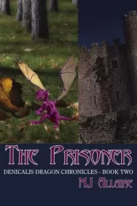The Prisoner (Denicalis Dragon Chronicles #2)