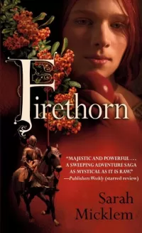 Firethorn (Firethorn #1)