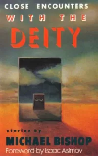 Close Encounters With the Deity