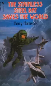 The Stainless Steel Rat Saves the World