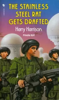 The Stainless Steel Rat Gets Drafted