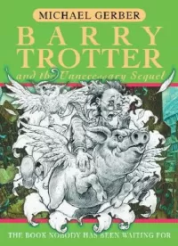 Barry Trotter and the Unnecessary Sequel
