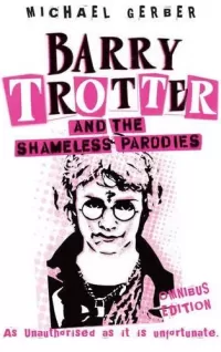 Barry Trotter and the Shameless Parodies