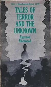 Selected Tales of Algernon Blackwood