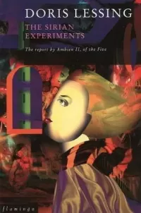 The Sirian Experiments: The Report by Ambien II, of the Five