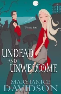 Undead and Unwelcome