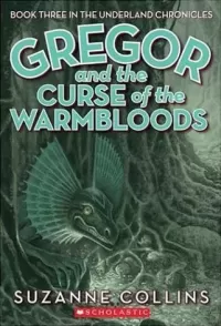 Gregor and the Curse of the Warmbloods