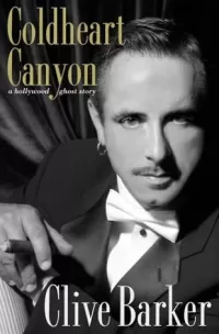 Coldheart Canyon: A Hollywood Ghost Story