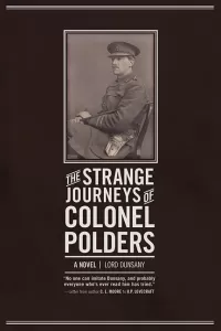 The Strange Journeys of Colonel Polders
