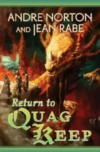 Return to Quag Keep