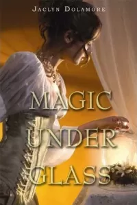 Magic Under Glass