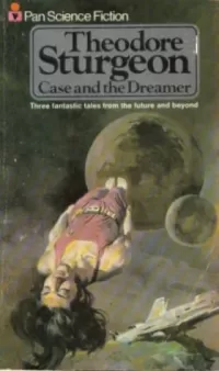Case and the Dreamer