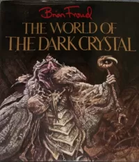 The World of the Dark Crystal