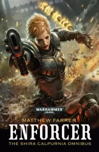 Enforcer: The Shira Calpurnia Omnibus