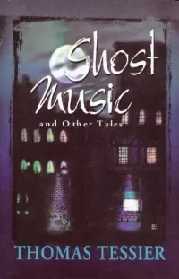 Ghost Music and Other Tales