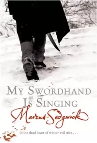 My Swordhand Is Singing