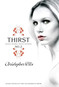 Thirst No. 2: Phantom, Evil Thirst and Creatures of Forever