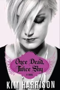 Once Dead, Twice Shy
