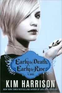 Early to Death, Early to Rise