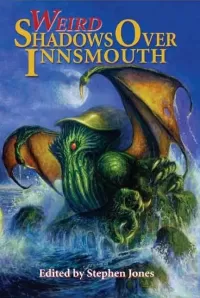 Weird Shadows Over Innsmouth