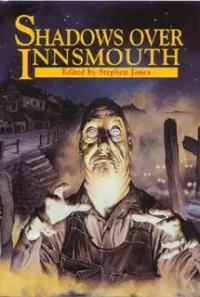 Shadows Over Innsmouth