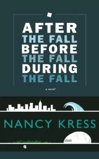 After the Fall, Before the Fall, During the Fall