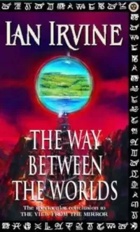 The Way Between the Worlds