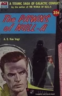 The Pawns of Null-A