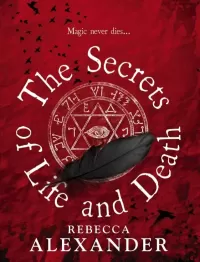 The Secrets of Life and Death