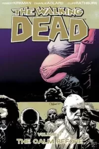 The Walking Dead, Volume 7: The Calm Before