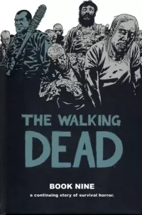 The Walking Dead: Book Nine
