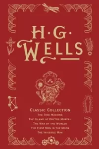 H. G. Wells Classic Collection