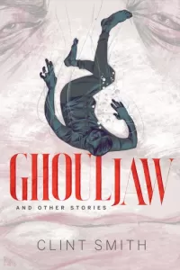 Ghouljaw and Other Stories