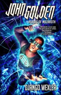 John Golden: Heroes of Mazaroth