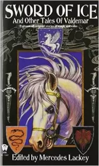 Sword of Ice and Other Tales of Valdemar