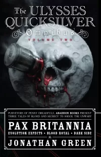 Pax Britannia: The Ulysses Quicksilver Omnibus, Volume Two