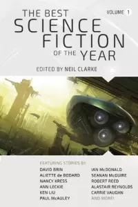 The Best Science Fiction of the Year: Volume One