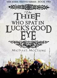 The Thief Who Spat in Luck's Good Eye