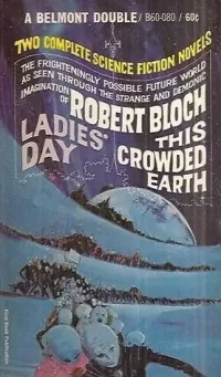 Ladies' Day / This Crowded Earth