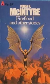 Fireflood and Other Stories