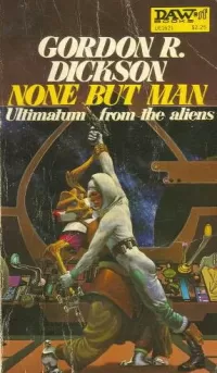 None But Man