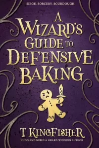 A Wizard's Guide to Defensive Baking